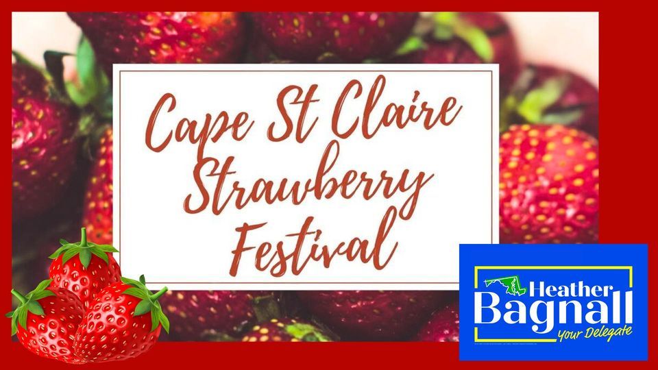 Delegate Bagnall Cape Saint Claire Strawberry Festival!, Cape St