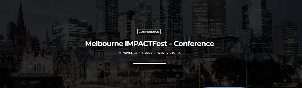Melbourne IMPACTFest - Event VR / AR / A.I, 14 November | Event in Sunshine West | AllEvents