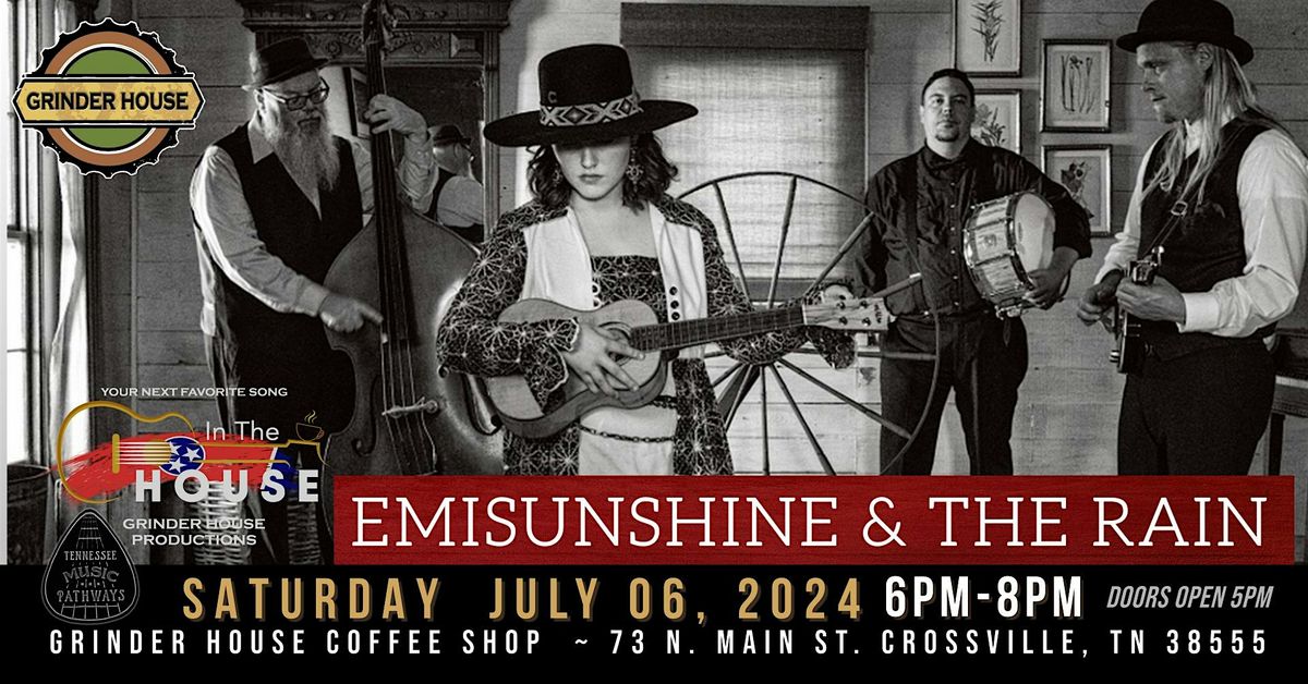 EmiSunshine & The Rain LIVE In the House, Grinder House Coffee Shop, LLC, Crossville, July 6