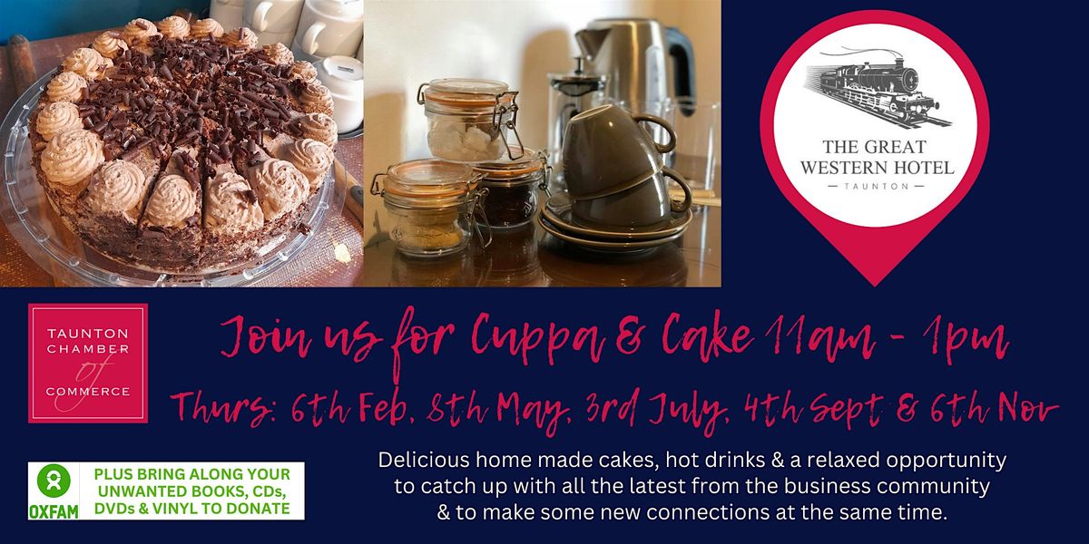 Cuppa & Cake Relaxed Networking - catch up and find new connections | Event in Taunton | AllEvents