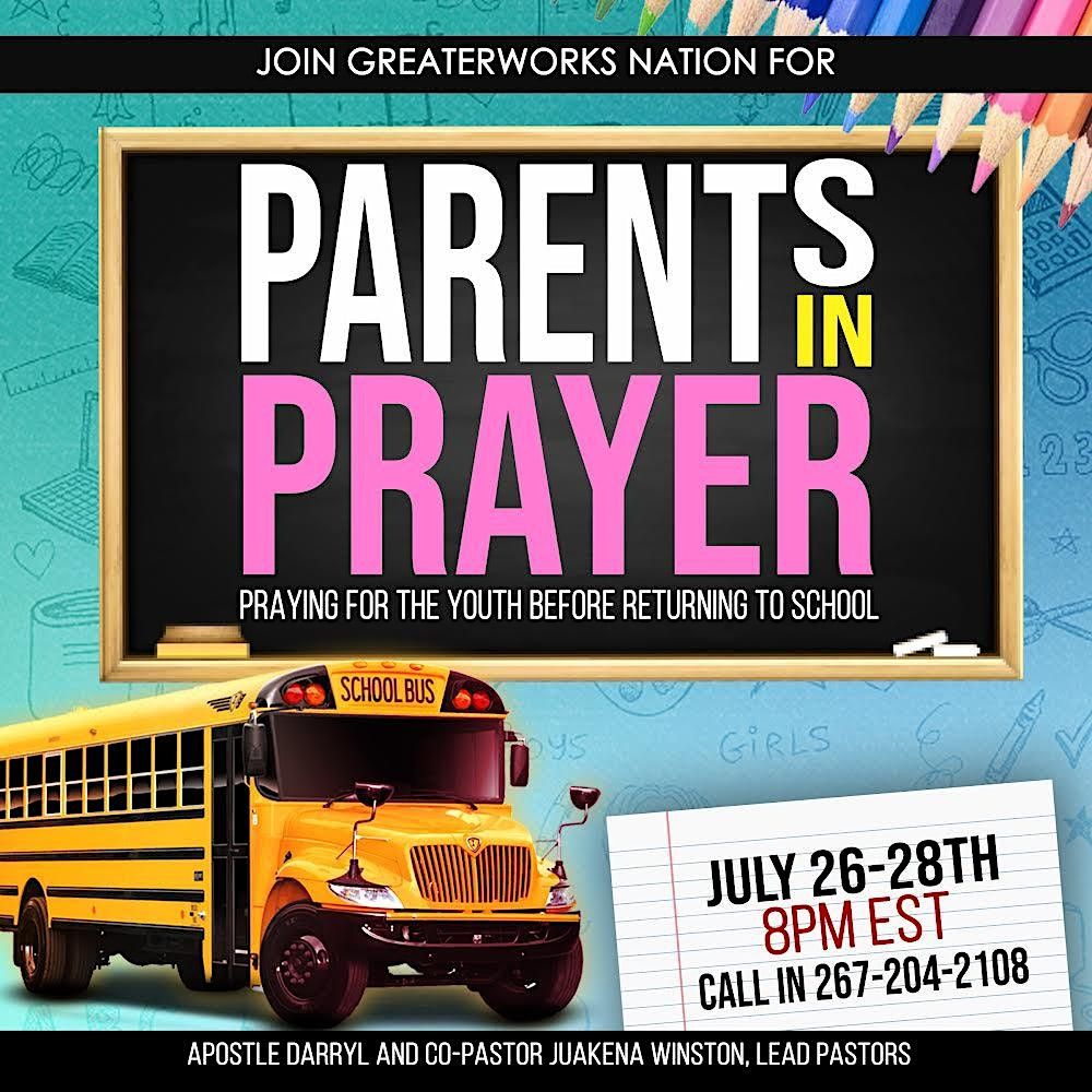2023 GREATER WORKS NATION PARENTS IN PRAYER July 26 To July 28 2023-greater-works-nation-parents-in-prayer-july-26-to-july-28