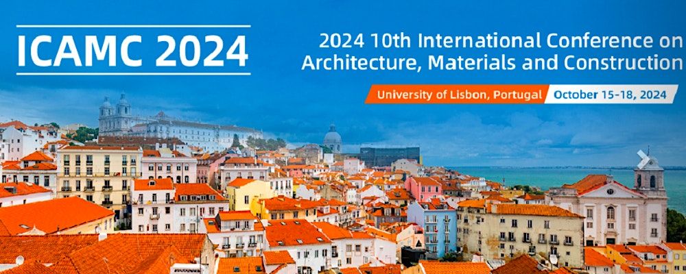 10th Intl. Conference on Architecture, Materials and Construction ...