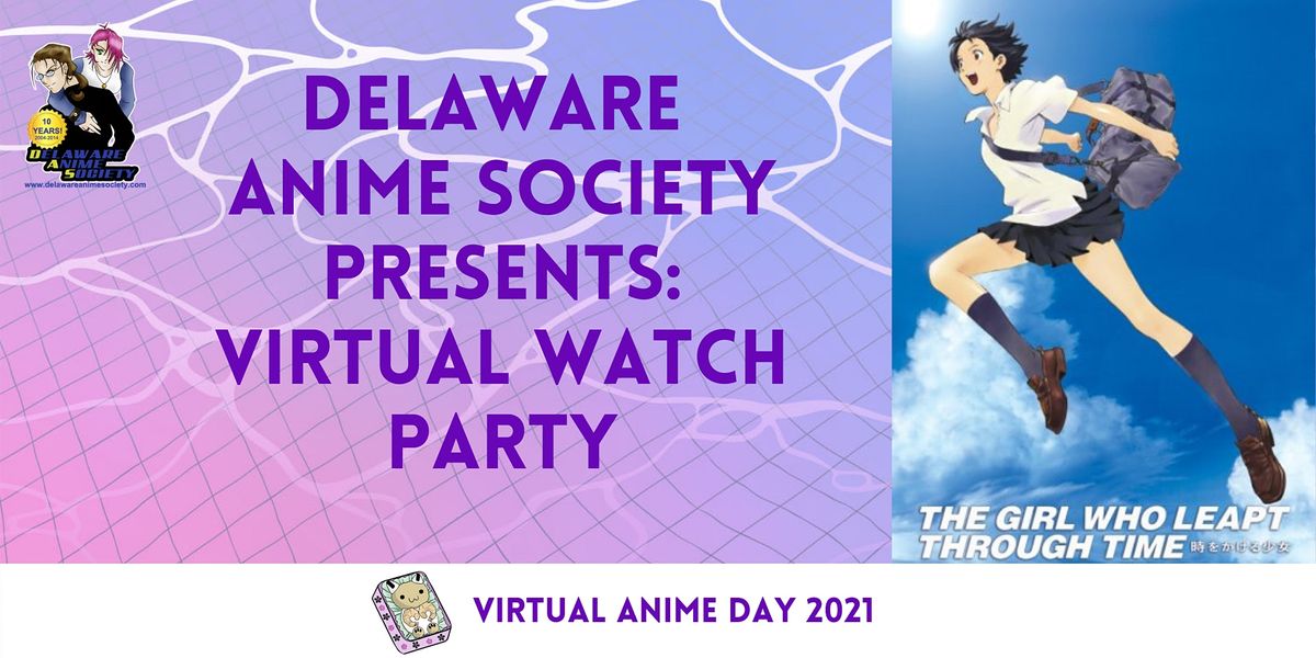Virtual Anime Day Presents Watch Party With Delaware Anime Society August 28 21 Online Event Allevents In