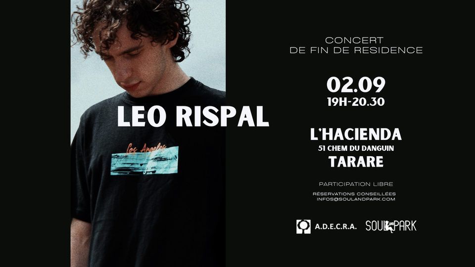 Leo Rispal - Concert de fin de résidence à TARARE, L'Hacienda ...