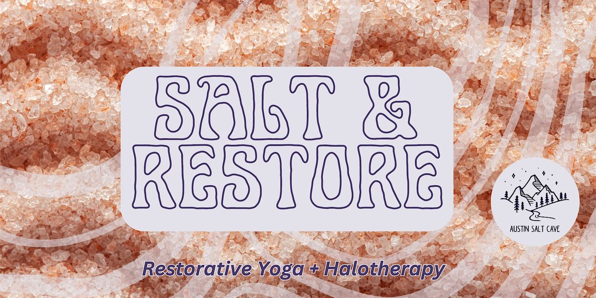 SALT & RESTORE, 1 June | Event in Austin | AllEvents