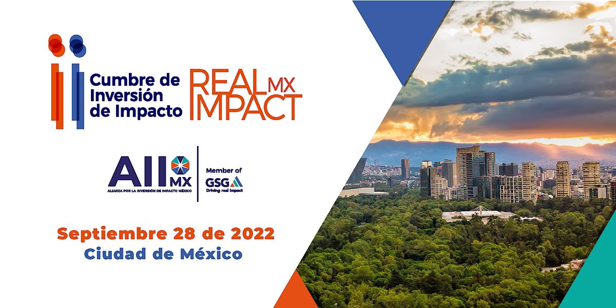 II Cumbre de Inversión de Impacto - Real Impact MX, Ciudad de México, 28  September