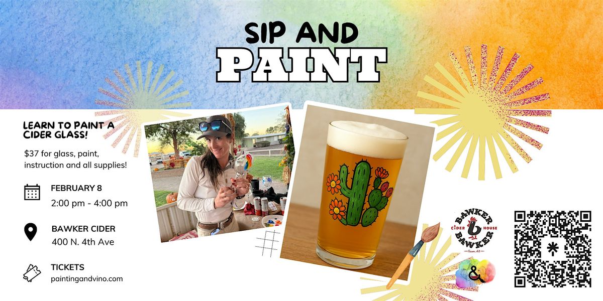 Sip and Paint a Cider Glass – Includes Guided Instruction, 8 February | Event in Tucson | AllEvents