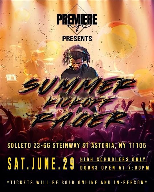 Summer Kick Off Rager, Solletto, Queens, 29 June 2024 | AllEvents
