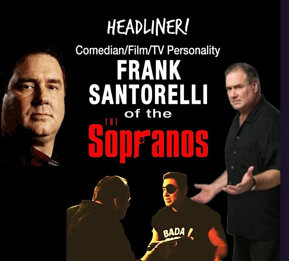 Frank Santorelli of the Sopranos and Comedy Night, Mario's Cafe