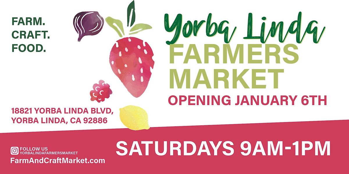 Yorba Linda Certified Farmers Market, 18821 Yorba Linda Blvd, 6 January