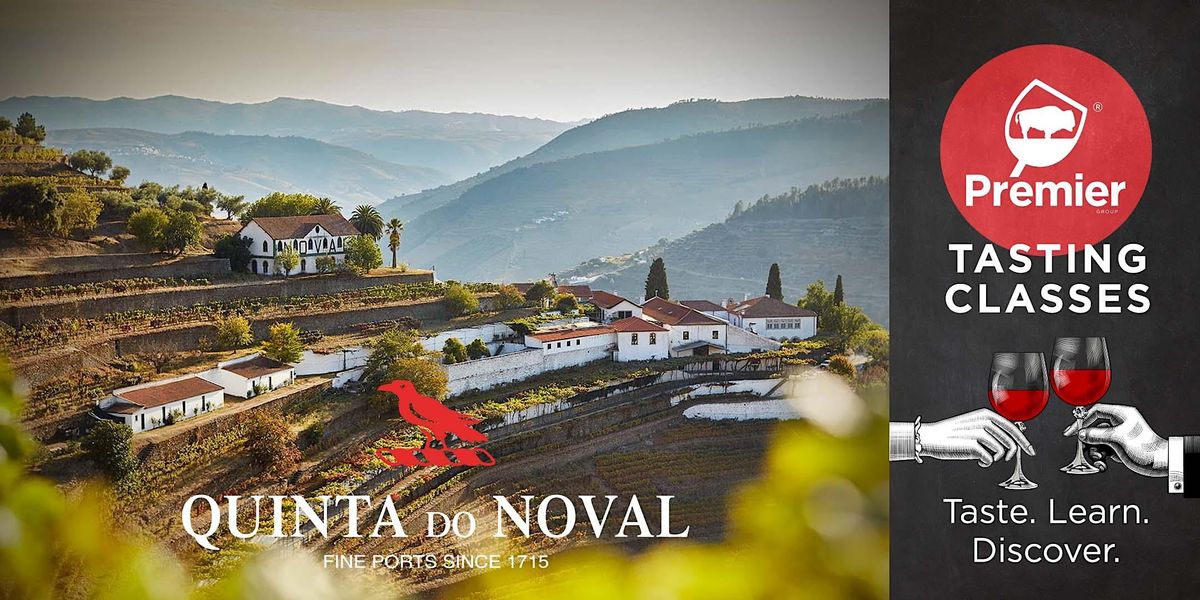 Tasting Class Port Wines from Quinta do Noval, Premier Wine & Spirits