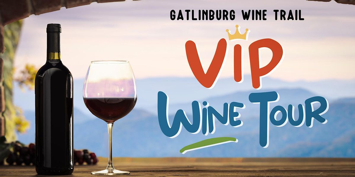 Gatlinburg VIP Wine Trail Tour, Mountain Valley Winery, Pigeon