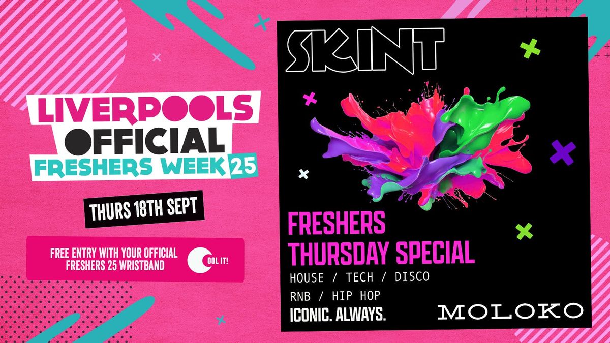 DAY 5 - OFFICIAL EVENT 1 -  SKINT : Freshers Thursday Special , 18 September | Event in Liverpool | AllEvents