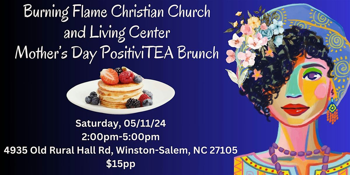 BFCC, Mothers Day PositiviTEA Brunch, 4935 Old Rural Hall Rd, Winston