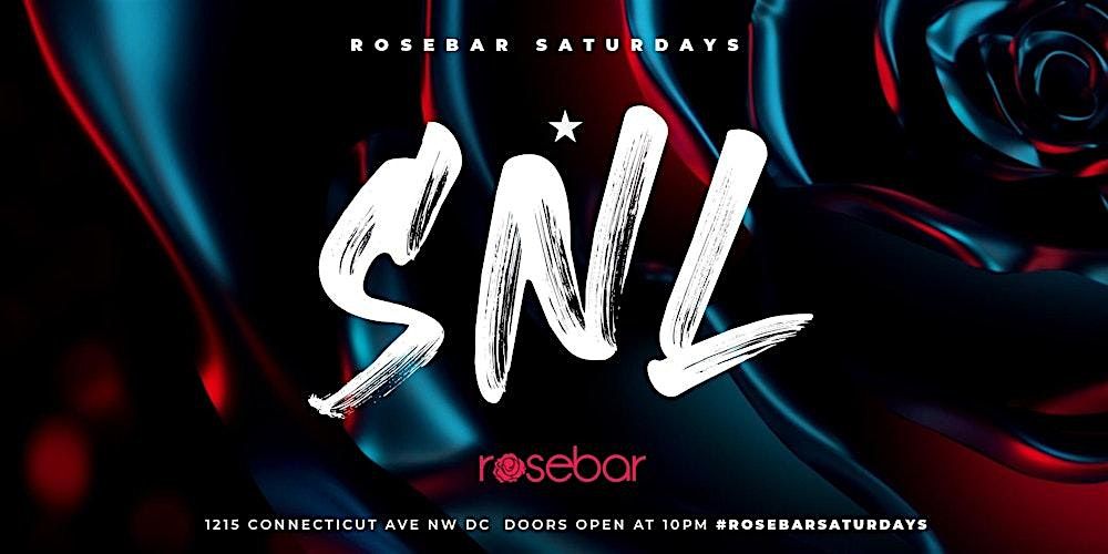 Rosebar Saturdays SNL | Event in Washington | AllEvents