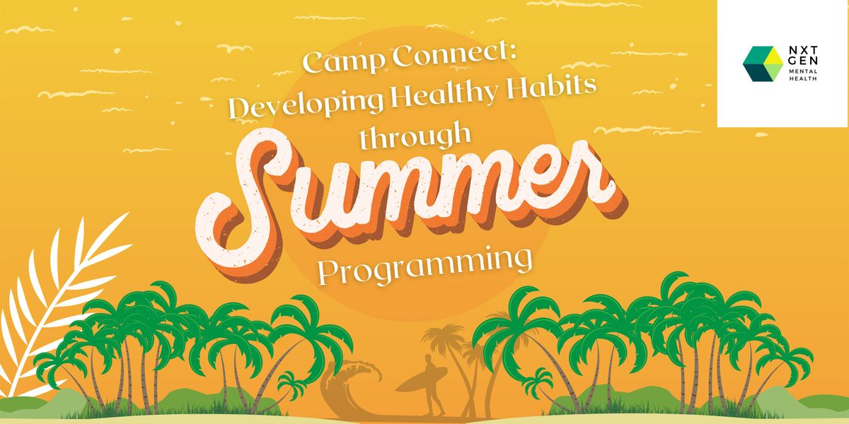 Camp Connect: Developing Healthy Habits through Summer Programming ...