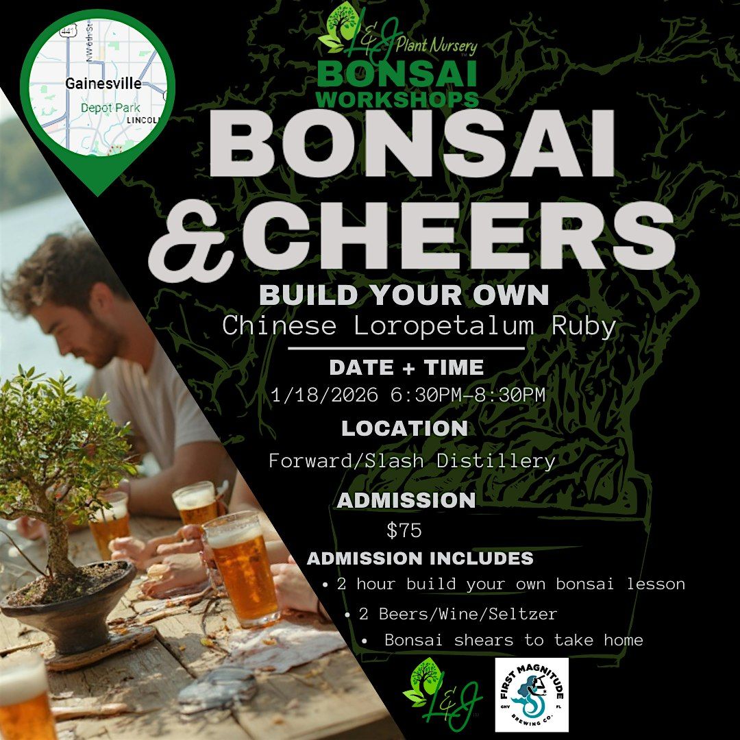 Bonsai & Cheers -First Magnitude Brewing - L&J Nursery - Loropetalum Ruby, 18 January | Event in Gainesville