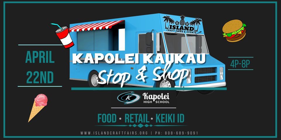 Kapolei Kaukau Stop & Shop, Kapolei High School, April 22 2023 Kapolei Kaukau Stop & Shop, Kapolei High School, April 22 2023