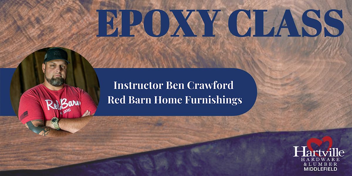 Hartville Hardware Hands-on Epoxy Pour Class - Middlefield Location, 18 April | Event in Middlefield | AllEvents
