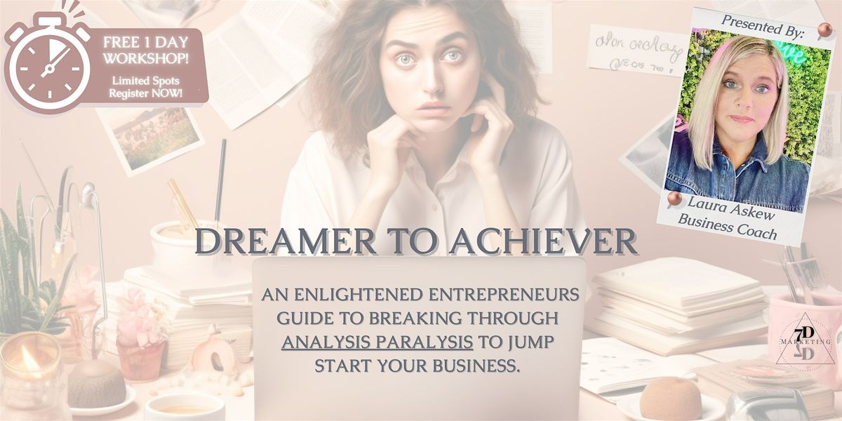 Dreamer To Achiever: An Entrepreneur's Guide to Getting Started! | Event in Spokane | AllEvents