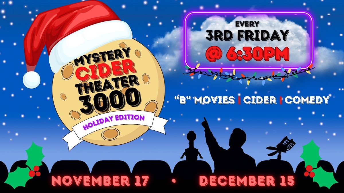 Mystery CIDER Theater 3000 HOLIDAY EDITION, Waldschänke Ciders + Coffee, Denver, December 15