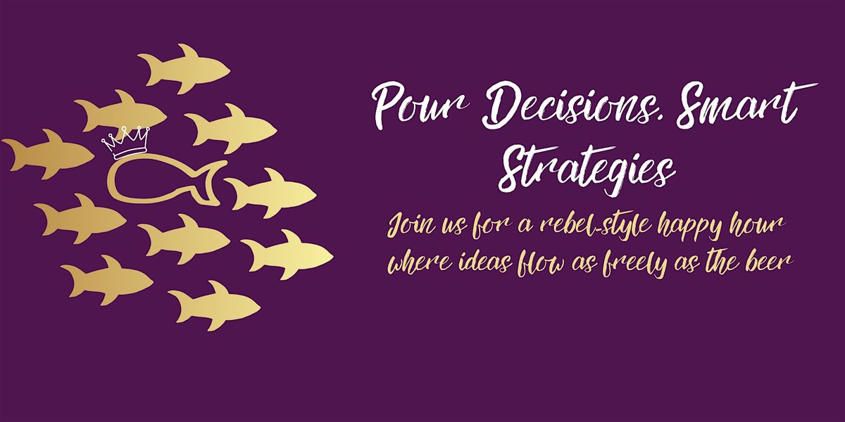 Pour Decisions, Smart Business Strategies, 3 December | Event in Englewood | AllEvents