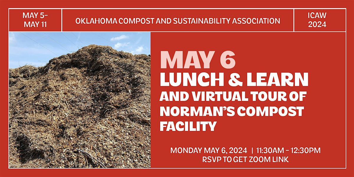 International Compost Awareness Week - Lunch and Learn, May 6 2024 ...