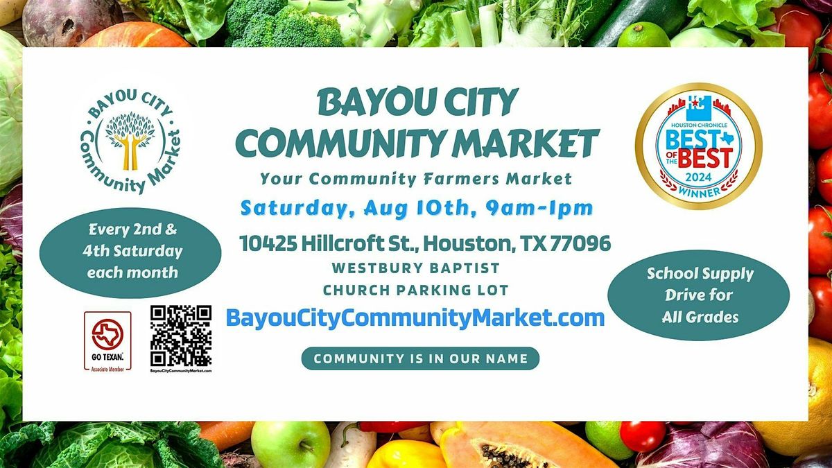 Bayou City Community Market Your Community Farmers Market, Bayou City