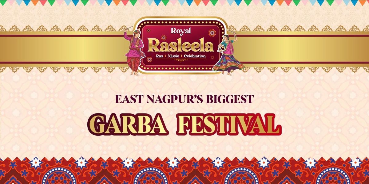Royal Rasleela - Garba, Royal Cliff Hotel & Resorts: Nagpur, 13 October ...