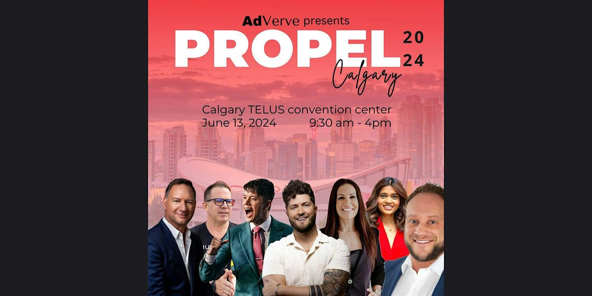 PROPEL CALGARY, Telus Convention Centre, Calgary, 13 June 2024 ...
