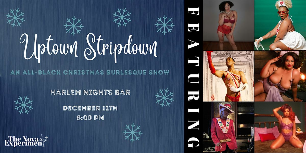 Uptown Stripdown: Haunted Nights – Harlem's ONLY Burlesque Show, 11 December | Event in New York | AllEvents