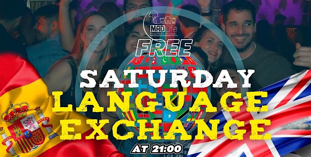 SATURDAY LANGUAGE EXCHANGE."FREE WELCOME SHOTS" | Event in Madrid | AllEvents