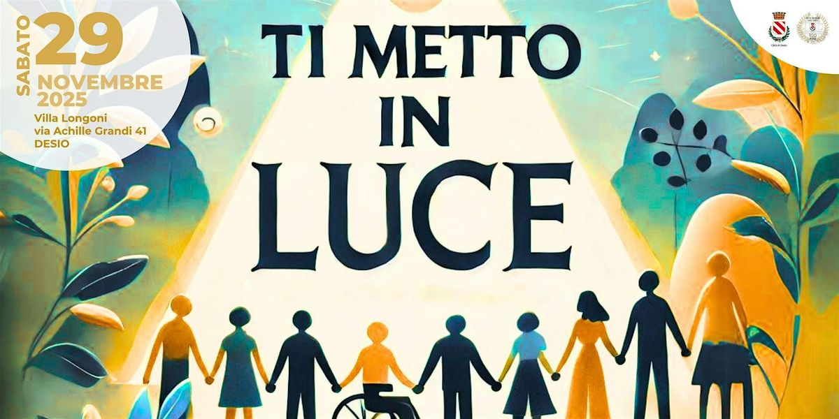 TI METTO IN LUCE_2025, 29 November | Event in Desio | AllEvents
