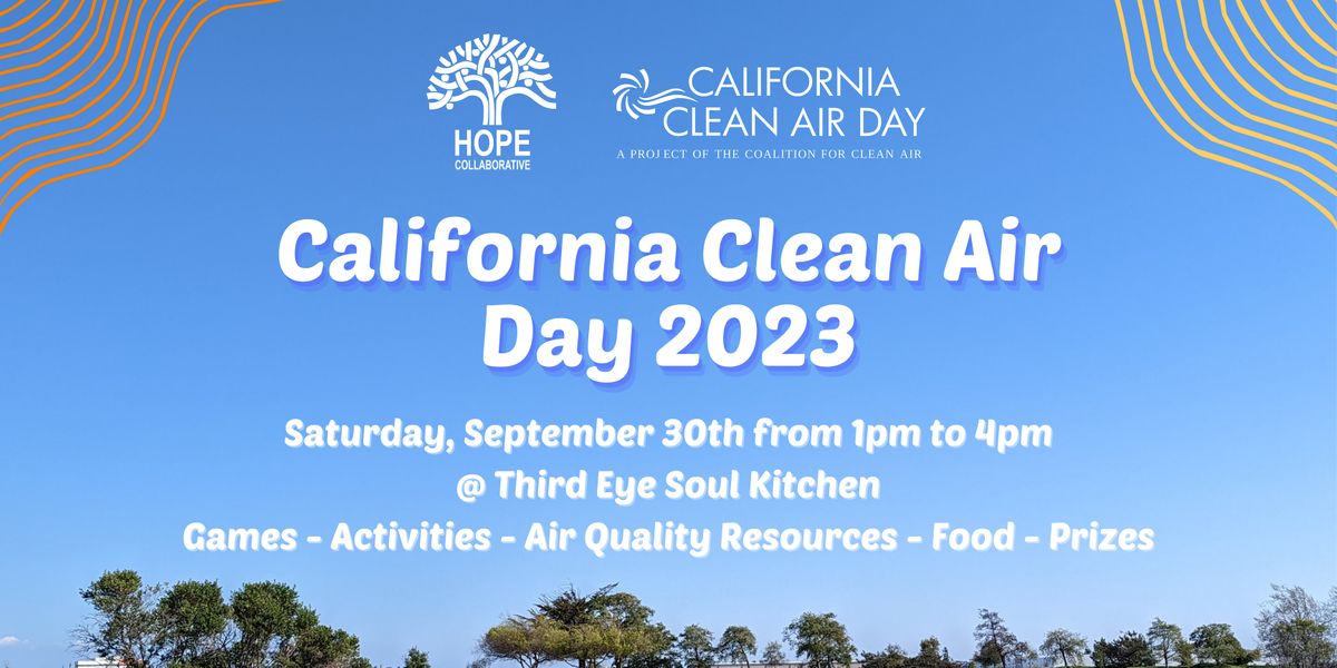 California Clean Air Day, Third Eye Soul Kitchen, Oakland, September 30