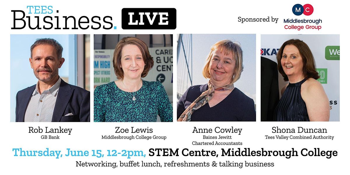 Tees Business LIVE, MC STEM CENTRE, Middlesbrough, 15 June 2023 ...