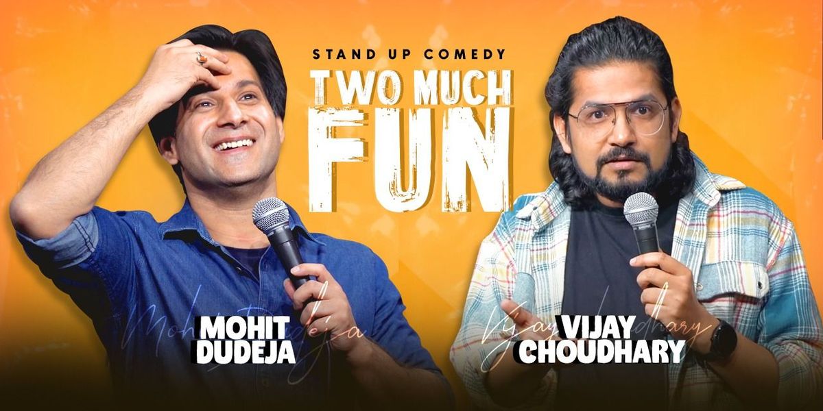 Two Much Fun- A Stand Up Comedy show, 31 August | Event in Mumbai | AllEvents