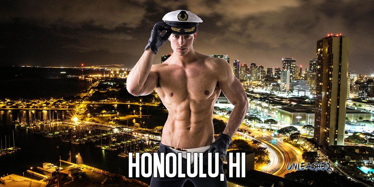 Docks demonstration Male Strippers UNLEASHED Male Revue Honolulu, HI 8-10 PM, Honolulu Male
