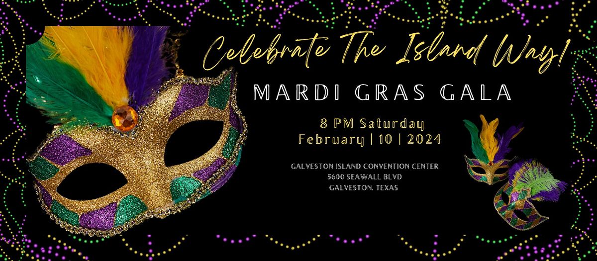 Celebrate The Island Way 38th Annual Mardi Gras Gala 2024, Galveston