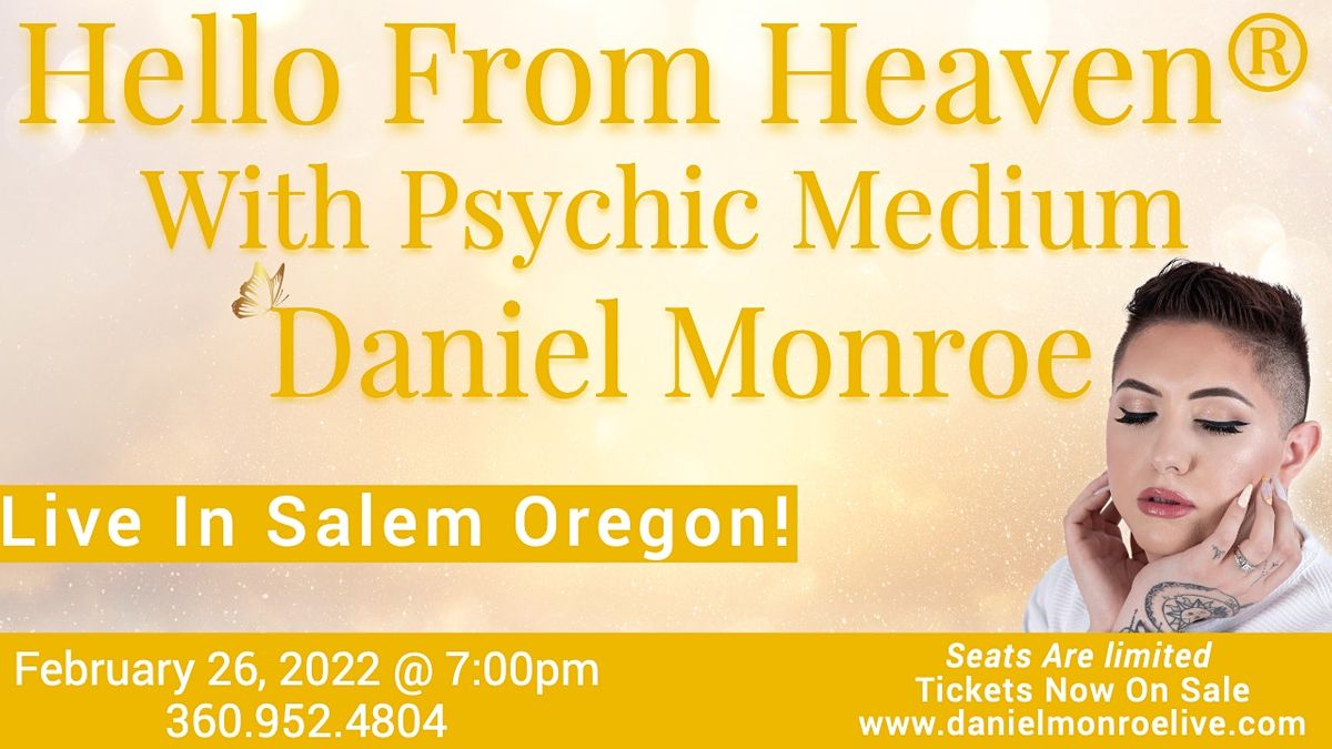 Hello From Heaven With Psychic Medium Daniel Monroe The Verona Studio Salem February 26 22 Allevents In