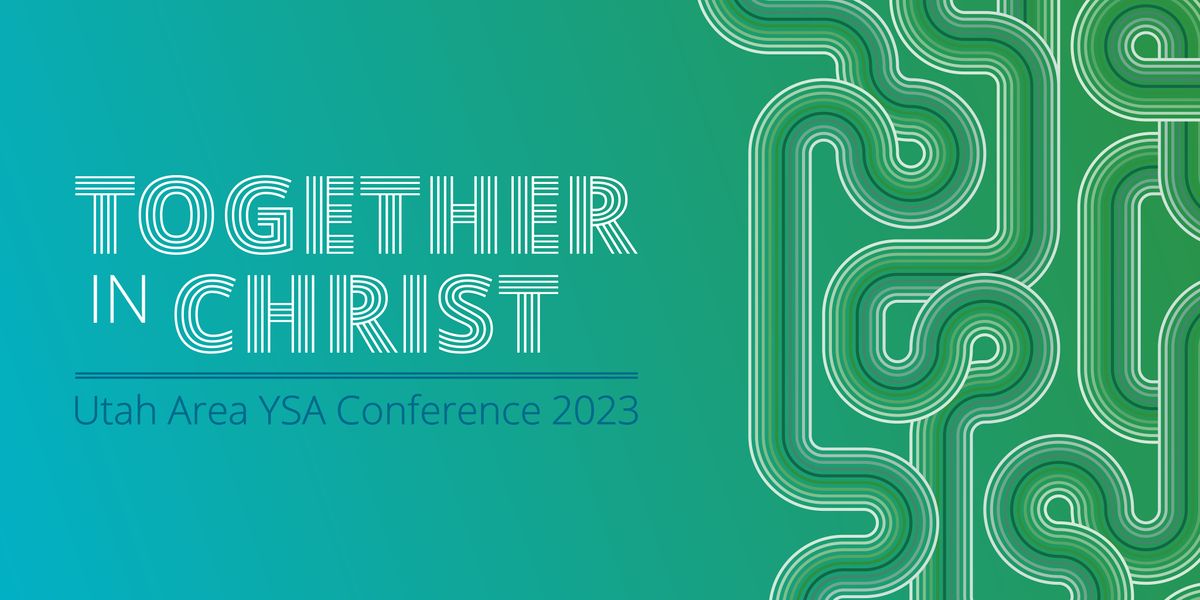 2025 Utah YSA Conference, Salt Palace Convention Center, Salt Lake City