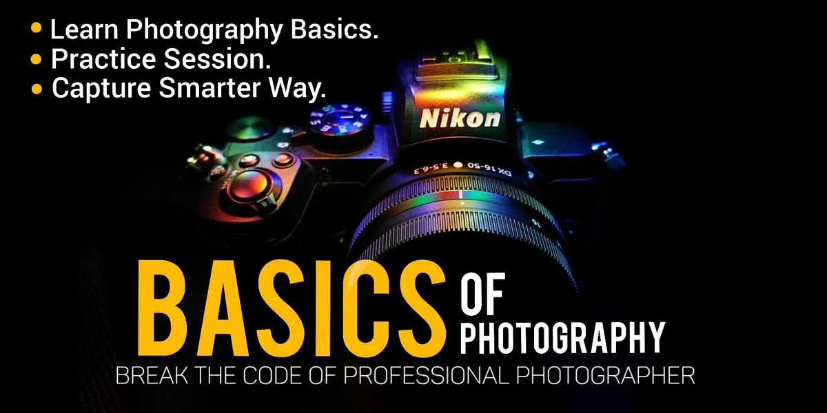 Master Your Photography Basics | Event in New Delhi | AllEvents