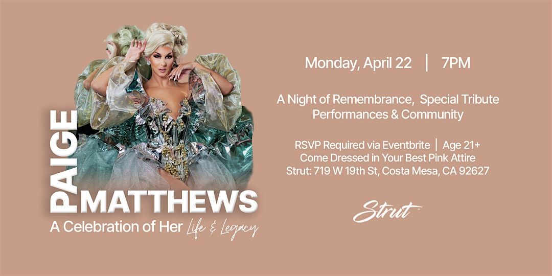 Paige Matthews A Celebration of Her Life & Legacy , STRUT Bar & Club