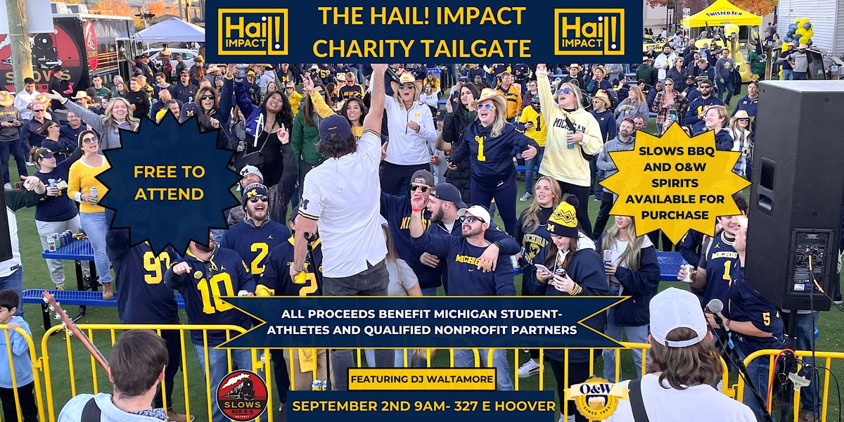The Hail Impact Charity Tailgate Michigan Vs Purdue University 327 The hail impact charity tailgate michigan vs purdue university 327