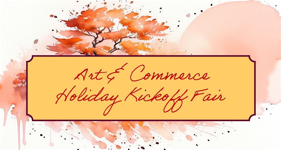 Art & Commerce Holiday Kickoff Fair, 24 October | Event in Austin | AllEvents