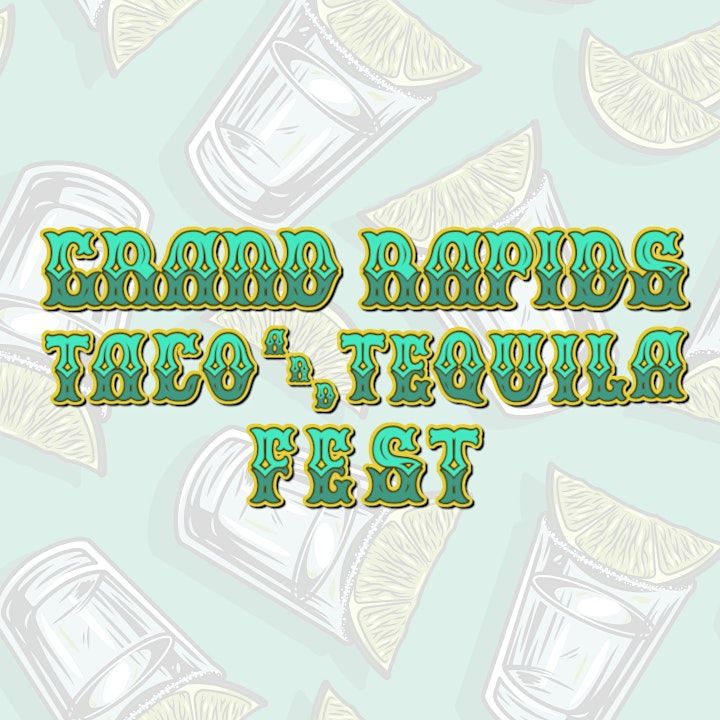 Grand Rapids Tequila Fest 2025