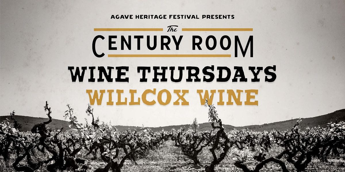 Willcox Az Christmas Parade 2022 Wine Thursday: Willcox Wine, The Century Room, Tucson, August 25 2022 |  Allevents.in