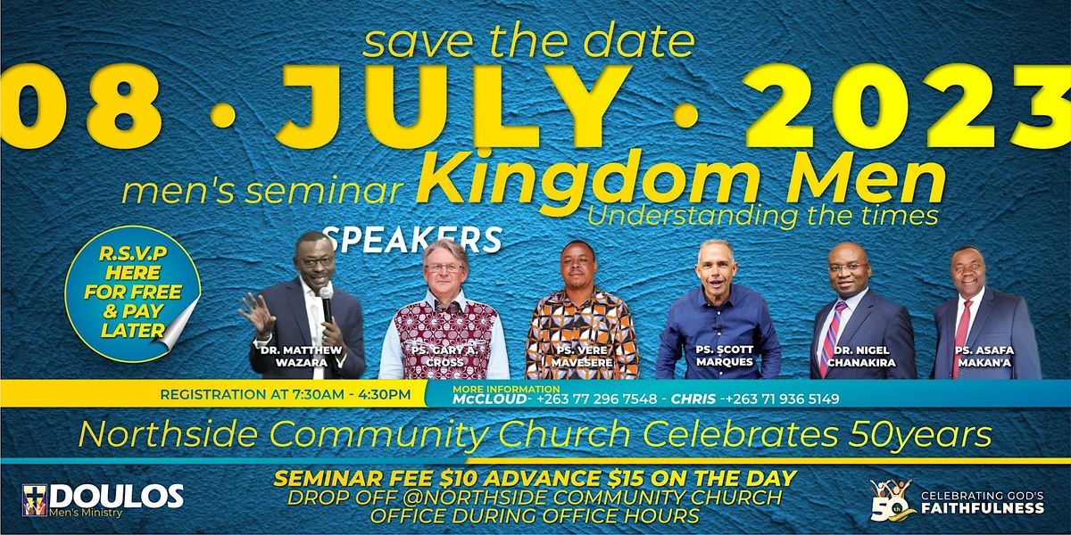 Kingdom Men Seminar 2023, 8 Edinburgh Rd, Harare, 8 July 2023 ...