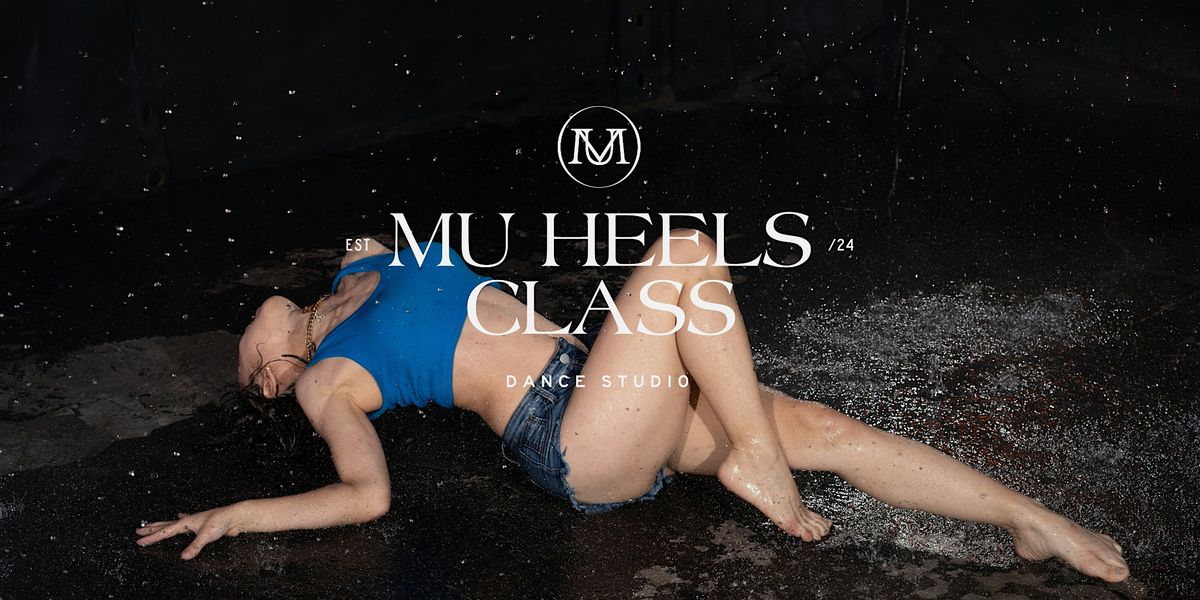 Winter–Spring 2026 MU Heels in Hollywood – Free Dance Class for All Levels, 4 January | Event in Los Angeles