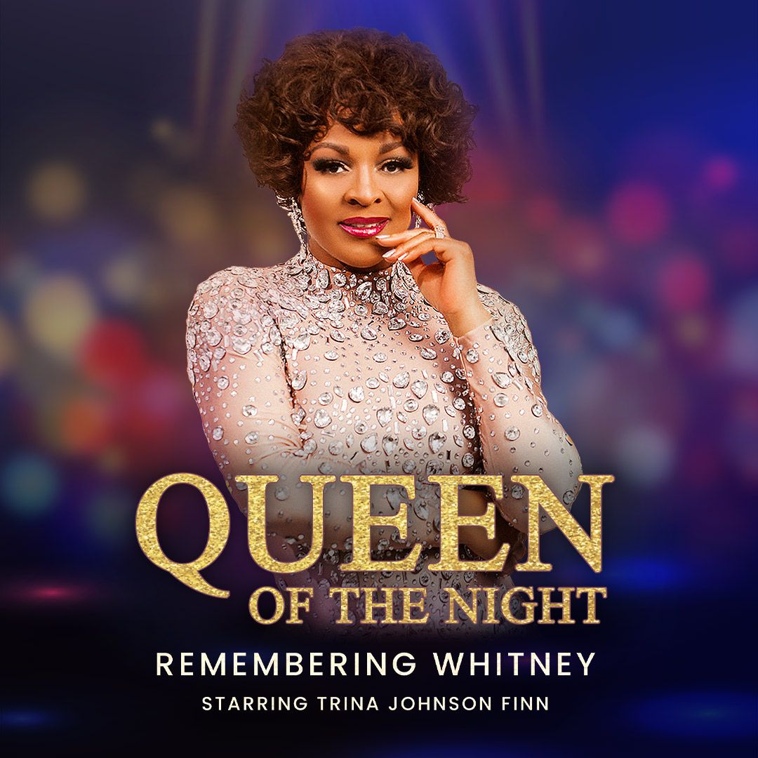 Queen Of The Night - Remembering Whitney, 13 June | Event in Milton | AllEvents