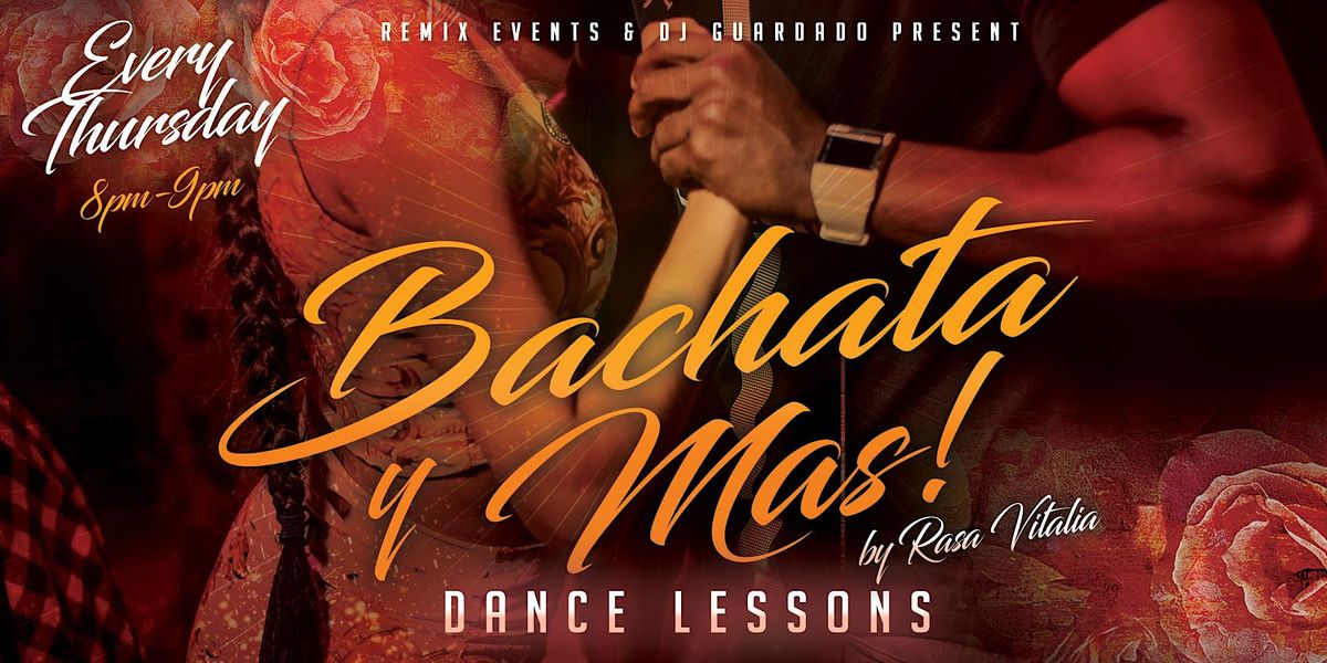 Bachata Y Mas! Dancing Lessons by Rasa Vitalia, Every Thursday | Event in San Carlos | AllEvents